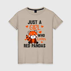 Женская футболка Просто девочка которая любит красных панд