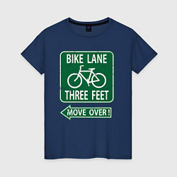 Женская футболка Велосипедная дорожка - подвинься