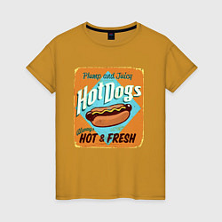 Футболка хлопковая женская Hot Dogs - always hot & Fresh!, цвет: горчичный