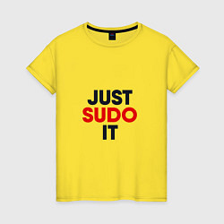 Женская футболка Just sudo