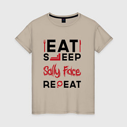 Женская футболка Надпись: eat sleep Sally Face repeat