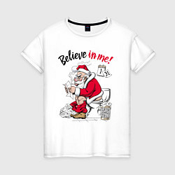 Женская футболка Believe in me, Santa Claus reading letters