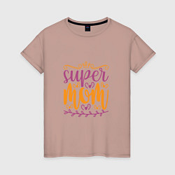 Женская футболка Super Mother