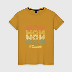 Женская футболка Mom Classic