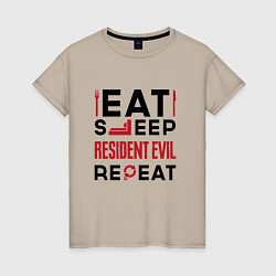 Женская футболка Надпись: eat sleep Resident Evil repeat
