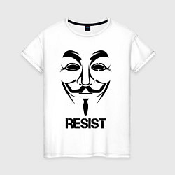 Женская футболка Guy Fawkes - resist