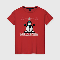 Женская футболка Пусть идёт снег