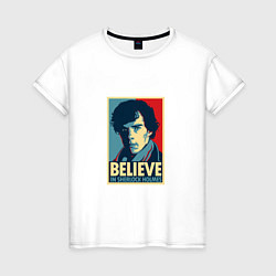 Женская футболка Believe in Sherlock