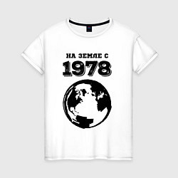 Женская футболка На Земле с 1978 с краской на светлом