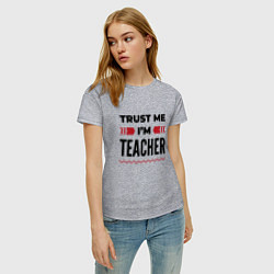 Футболка хлопковая женская Trust me - Im teacher, цвет: меланж — фото 2