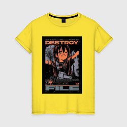 Женская футболка Destroy file