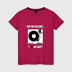 Женская футболка Я хип-хоп