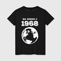Женская футболка На Земле с 1968 с краской на темном