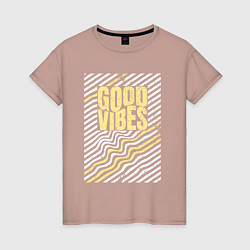 Женская футболка Good vibes и полосы
