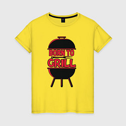 Женская футболка Born to grill