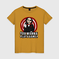 Женская футболка You wanna play a game