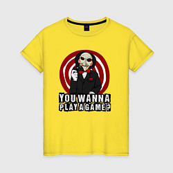 Женская футболка You wanna play a game
