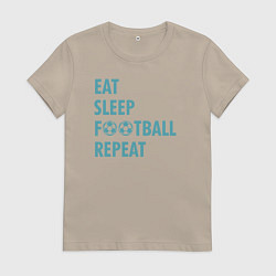 Футболка хлопковая женская Еда, сон, футбол, цвет: миндальный