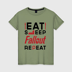 Женская футболка Надпись: eat sleep Fallout repeat