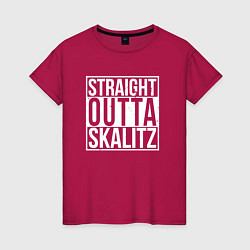 Женская футболка Straight outta Skalitz