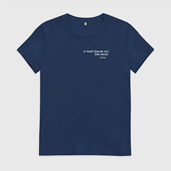 Женская футболка Если ты это читаешь, sand nudes