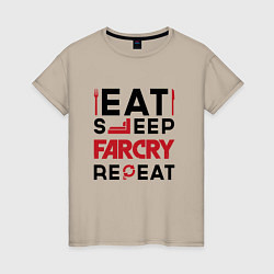 Женская футболка Надпись: eat sleep Far Cry repeat