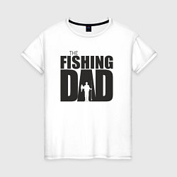 Женская футболка Папа рыбак