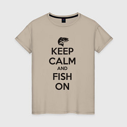 Женская футболка Храни спокойствие и лови рыбу