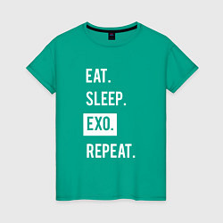 Футболка хлопковая женская Eat Sleep EXO Repeat, цвет: зеленый