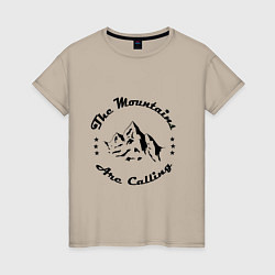 Футболка хлопковая женская Горы зовут - The mountains are calling, цвет: миндальный
