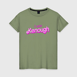 Женская футболка I am kenough barbie