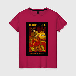 Женская футболка Jethro Tull - A Song for Jeffrey
