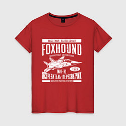 Женская футболка Миг-31 Foxhound