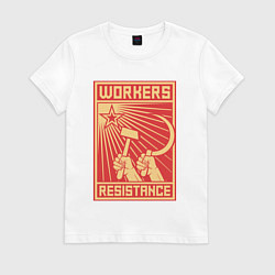 Футболка хлопковая женская Сопротивление рабочих, цвет: белый