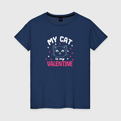 Женская футболка My cat is my Valentine 2024