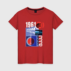 Футболка хлопковая женская СССР Космос 1961, цвет: красный