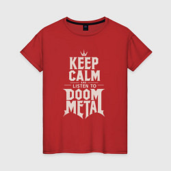 Женская футболка Слушай дум-метал