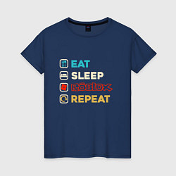 Футболка хлопковая женская Eat sleep roblox repeat art, цвет: тёмно-синий