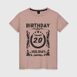 Женская футболка Праздничный день 20 лет