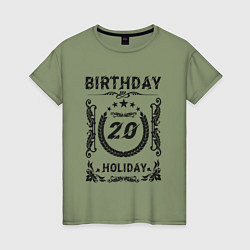 Женская футболка Праздничный день 20 лет