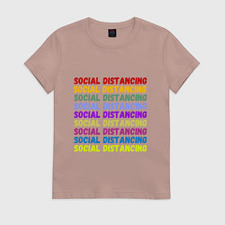Женская футболка Social distancing - социальная дистанция