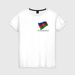 Женская футболка Im Azerbaijani - motto