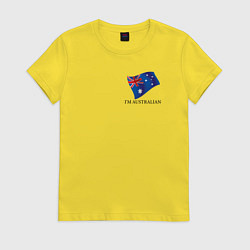 Женская футболка Im Australian - motto