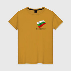 Женская футболка Im Bulgarian - motto