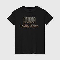 Футболка хлопковая женская Doom the dark ages logo, цвет: черный