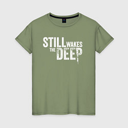 Футболка хлопковая женская Still wakes the deep logo, цвет: авокадо