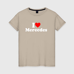 Женская футболка I love Mercedes