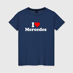 Женская футболка I love Mercedes