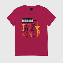 Футболка хлопковая женская Джаз и винишко, цвет: маджента