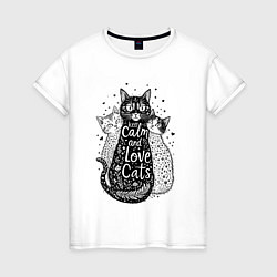 Футболка хлопковая женская Keep calm and love cats, цвет: белый